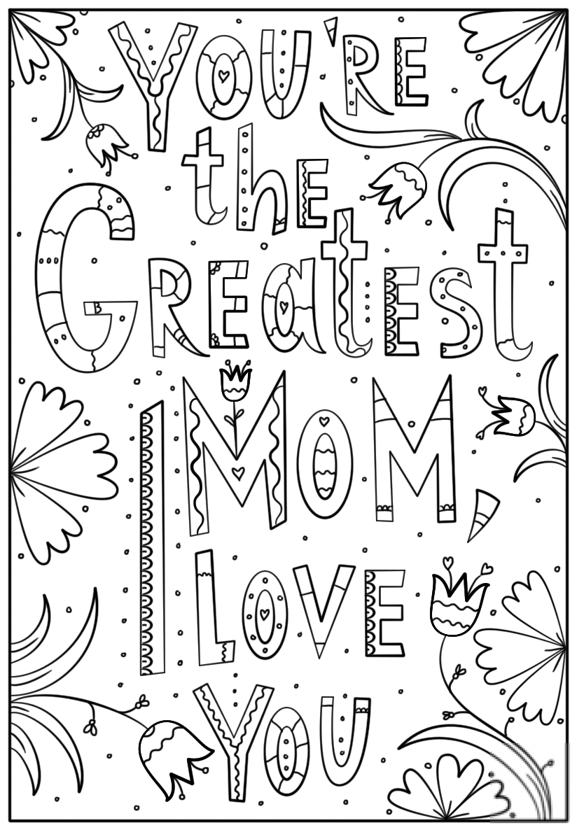 You're the Greatest Mom, I Love You