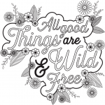 All Good Things are Wild & Free