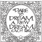 Dare to Dream a New Dream Each Day